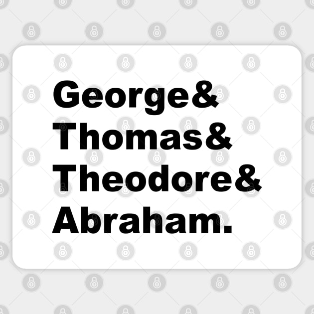 Mt Rushmore President Names (Black) Sticker by inotyler